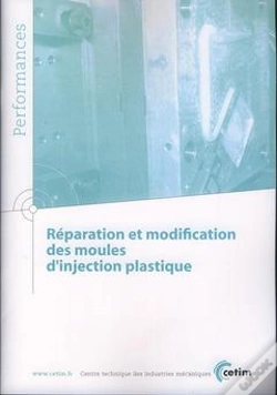 Capa do artigo Réparation Et Modification Des Moules D'Injection Plastique