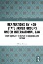 Reparations By Non-State Armed Groups Under International Law - Preview