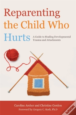 Capa do artigo Reparenting The Child Who Hurts