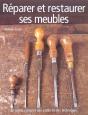 Reparer Et Restaurer Ses Meubles - Preview