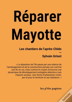 Capa do artigo Réparer Mayotte : Les Chantiers De L'Après-Chido