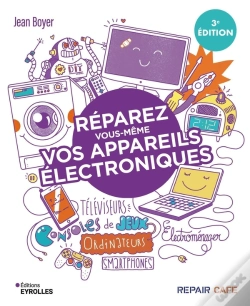 Capa do artigo Réparez Vous-Même Vos Appareils Électroniques (3e Édition)
