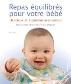 Capa do artigo Repas Équilibrés Pour Votre Bébé ; Délicieux Et À Cuisiner Avec Amour