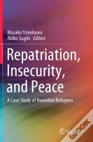 Repatriation, Insecurity, And Peace