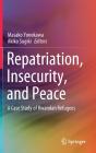 Repatriation, Insecurity, And Peace - Preview