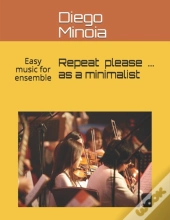 Repeat Please ... As A Minimalist