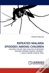 Repeated Malaria Episodes Among Children