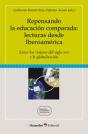 Repensando La Educaciùn Comparada: Lecturas Desde Iberoamärica - Preview