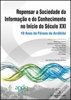 Repensar a Sociedade da Informação e do Conhecimento no Início do Século XXI