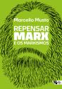 Repensar Marx E Os Marxismos - Preview