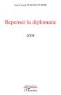 Repenser La Diplomatie 2004 - Preview