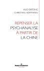 Repenser La Psychanalyse À Partir De La Chine - Preview