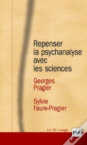 Repenser La Psychanalyse Avec Les Sciences
