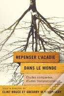 Repenser Lâ€™Acadie Dans Le Monde