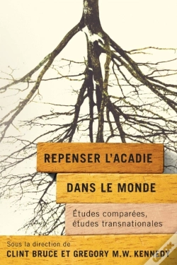 Capa do artigo Repenser Lâ€™Acadie Dans Le Monde