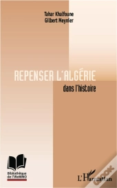 Repenser L'Algérie Dans L'Histoire