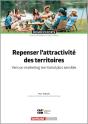 Repenser L'Attractivité Des Territoires : Vers Un Marketing Territorial Plus Sensible - Preview