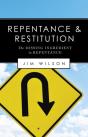 Repentance And Restitution (The Missing Ingredient In Repentance) - Preview