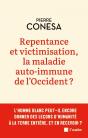 Repentance Et Victimisation, La Maladie Auto-Immune De L'Occident ? - Preview