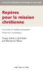 Repères Pour La Mission Chrétienne ; Cinq Siècles De Tradition Missionnaire ; Perspectives Oecuméniques - Preview