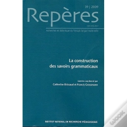 Capa do artigo Reperes T.39; La Construction Des Savoirs Grammaticaux
