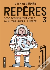 Capa do artigo Repères Tome 3 : 2000 Dessins Essentiels Pour Comprendre Le Monde