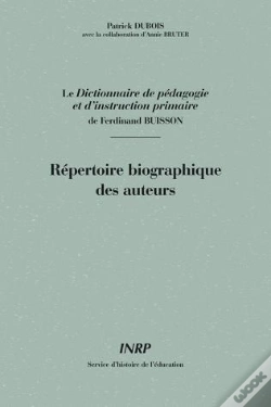 Capa do artigo Répertoire Biographique Des Auteurs Du Dictionnaire De Pédagogie Et D'Instruction Primaire De Ferdinand Buisson