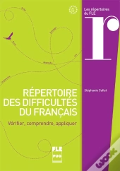 Répertoire Des Difficultés Du Français ; Vérifier, Comprendre, Appliquer
