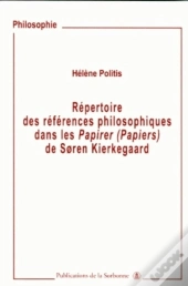 Répertoire Des Références Philosophiques Dans Les Papirer (Papiers) : Soren Kierkegaard