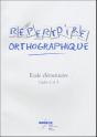 Répertoire Orthographique ; École Élémentaire, Cycles 2 Et 3 - Preview