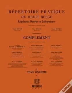 Capa do artigo Repertoire Pratique Du Droit Belge: Complement 11. Legislation, Doctrine Et Jurispridence