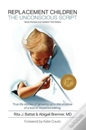 Replacement Children The Unconscious Script
