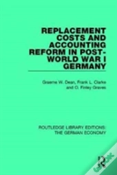 Replacement Costs And Accounting Reform In Post-World War I Germany