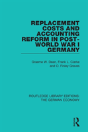 Replacement Costs And Accounting Reform In Post-World War I Germany - Preview