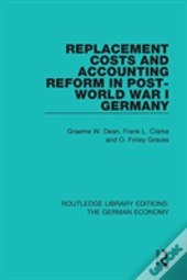Replacement Costs And Accounting Reform In Post-World War I Germany