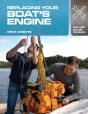 Replacing Your Boat'S Engine - Preview