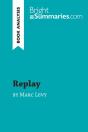 Replay By Marc Levy (Book Analysis) : Detailed Summary, Analysis And Reading Guide - Preview