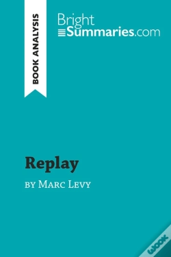 Capa do artigo Replay By Marc Levy (Book Analysis) : Detailed Summary, Analysis And Reading Guide