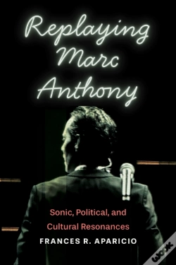 Capa do artigo Replaying Marc Anthony