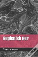 Replenish Her