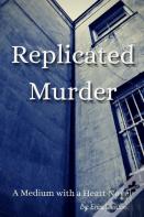 Replicated Murder