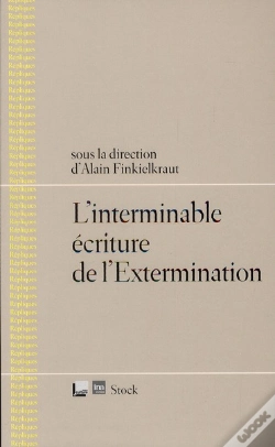 Capa do artigo Répliques T.4 ; L'Interminable Écriture De L'Extermination