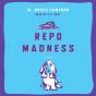 Repo Madness - Preview