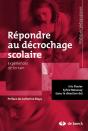 Répondre Au Décrochage Scolaire ; Expériences De Terrain - Preview