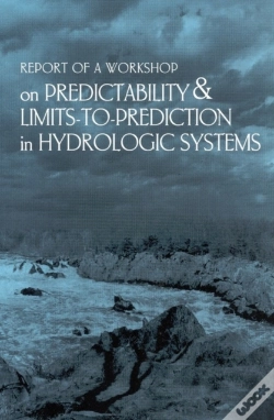 Capa do artigo Report Of A Workshop On Predictability And Limits-To-Prediction In Hydrologic Systems