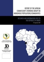 Report Of The African Commission'S Working Group On Indigenous Populations / Communities
