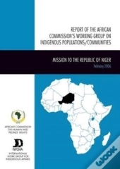 Report Of The African Commission'S Working Group On Indigenous Populations / Communities