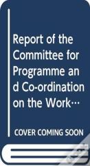 Report Of The Committee For Programme And Coordination