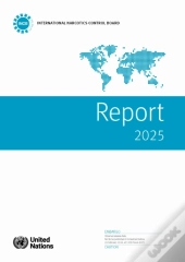 Report Of The International Narcotics Control Board For 2025