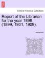 Report Of The Librarian For The Year 189 - Preview